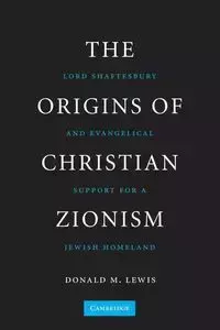 The Origins of Christian Zionism - Lewis Donald M.