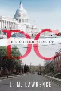 The Other Side of DC - Lawrence L. M.