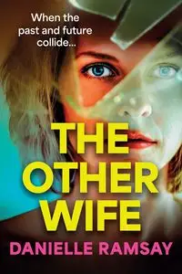 The Other Wife - Danielle Ramsay