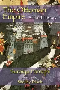 The Ottoman Empire - Faroqhi Saraiya