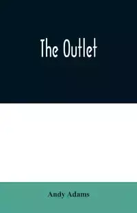 The Outlet - Andy Adams