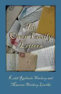 The Owen Family Letters - Keith Thackrey