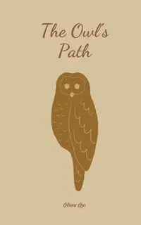 The Owl's Path - Olivia Oja