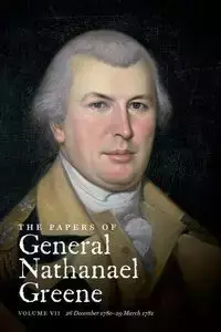 The Papers of General Nathanael Greene - Showman Richard F.