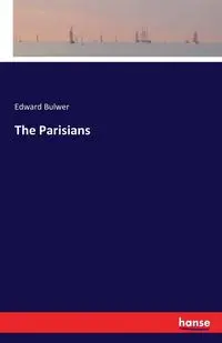 The Parisians - Edward Bulwer