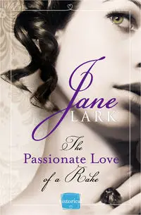 The Passionate Love of a Rake - Jane Lark