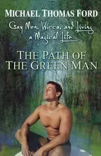 The Path Of The Green Man - Michael Thomas Ford