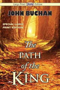 The Path of the King - John Buchan