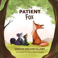 The Patient Fox - Allard Sascha  Nieland