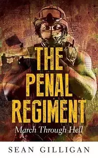 The Penal Regiment - Sean Gilligan