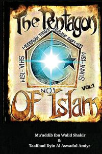 The Pentagon Of Islam - Ibn Walid Shakir Mu'addib