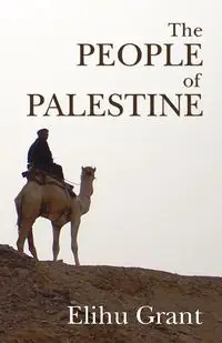 The People of Palestine - Grant Elihu