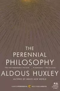 The Perennial Philosophy - Huxley Aldous