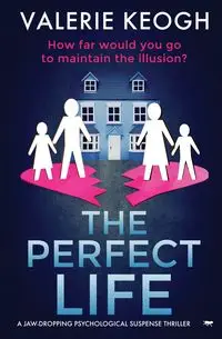 The Perfect Life - Valerie Keogh