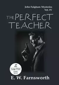 The Perfect Teacher - Farnsworth E. W.