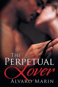 The Perpetual Lover - Marin Alvaro