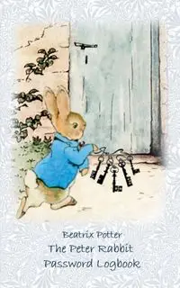 The Peter Rabbit Passwordbook / Password Logbook - Potter Beatrix