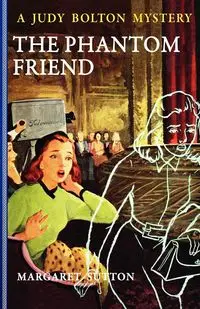 The Phantom Friend - Margaret Sutton