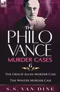 The Philo Vance Murder Cases - Van Dine S. S.