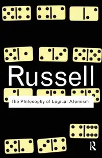 The Philosophy of Logical Atomism - Russell Bertrand