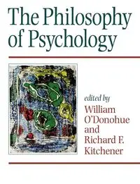 The Philosophy of Psychology - William T. O'Donohue