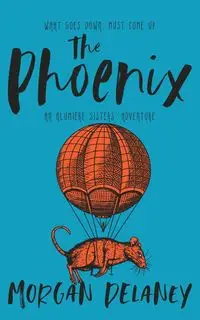 The Phoenix - Morgan Delaney