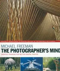 The Photographer's Mind - Freeman Michael