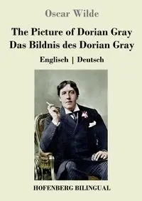 The Picture of Dorian Gray / Das Bildnis des Dorian Gray - Oscar Wilde