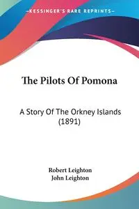 The Pilots Of Pomona - Robert Leighton