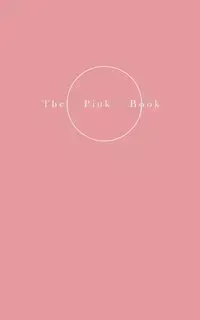 The Pink Book - On Skin - the Private, the Intimate and the Erotic - Helene Petersen Lundbye