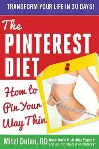 The Pinterest Diet - Mitzi Dulan