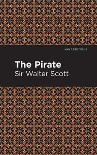 The Pirate - Scott Walter Sir