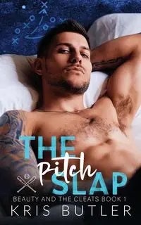 The Pitch Slap - Kris Butler