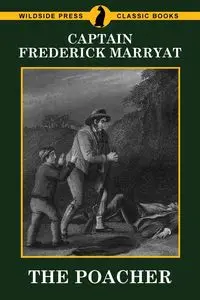 The Poacher - Frederick Marryat Captain