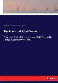 The Poems of John Donne - Lowell James Russell