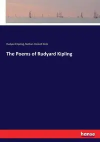 The Poems of Rudyard Kipling - Nathan Dole Haskell