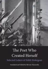 The Poet Who Created Herself - Edith Södergran