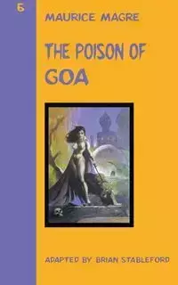 The Poison of Goa - Maurice Magre