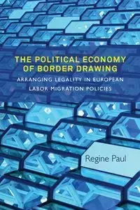 The Political Economy of Border Drawing - Paul Regine