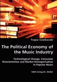 The Political Economy of the Music Industry - Cvetkovski Trajce