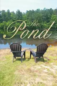 The Pond - Allen Lucy