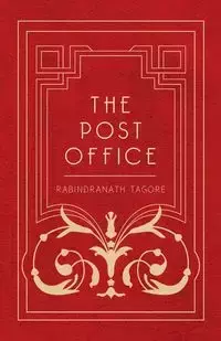 The Post Office - Tagore Rabindranath