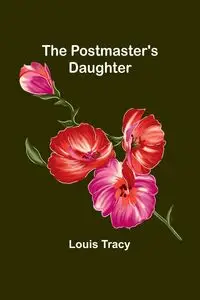 The Postmaster's Daughter - Tracy Louis