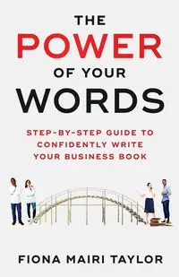 The Power Of Your Words - TAYLOR FIONA