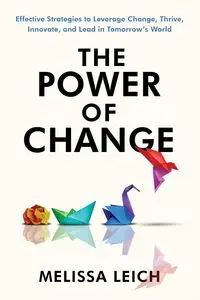 The Power of Change - Melissa Leich