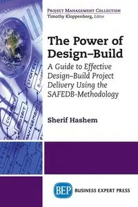 The Power of Design-Build - Hashem Sherif