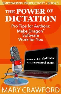 The Power of Dictation - Mary Crawford