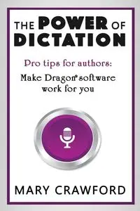 The Power of Dictation - Mary Crawford