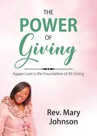 The Power of Giving - Johnson Mary Rev.