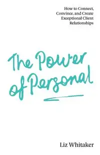 The Power of Personal - Liz Whitaker